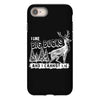 I Like Big Bucks And I Cannot Lie iPhone 8