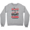 There's This Boy Who Stole My Heart He Calls Me Grandma Crewneck Sweatshirt