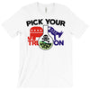 pick your poison T-Shirt