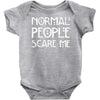 normal people scare me Baby Onesie