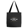 because i'm the dm Tote Bags