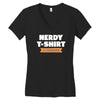 nerdy shirt Women's V-Neck T-Shirt