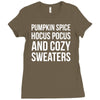 pumpkin spice hocus pocus and cozy sweaters Ladies Fitted T-Shirt