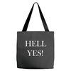 hell yes Tote Bags