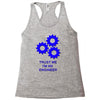 trust me im an engineer Racerback Tank