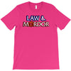 law &amp; mordor T-Shirt
