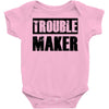 trouble maker Baby Onesie