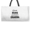 great moms get promoted to grandma Weekender Totes