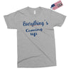 everythings coming up Exclusive T-shirt