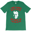 i don't always ch ch ch T-Shirt