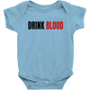 drink blood Baby Bodysuit