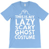 this is my lazy ghost costume 3 T-Shirt