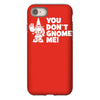 you don't gnome me iPhone 8