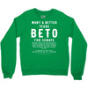 want a better texas Crewneck Sweatshirt