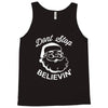 don't stop believing Tank Top