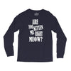 kitten me right now Long Sleeve Shirts
