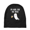 Im Here For The Booz Baby Beanies