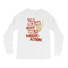ocean is the only medication Long Sleeve Shirts
