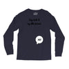 Say Hello to My Little Friend Long Sleeve Shirts