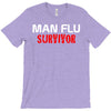 man flu survivor T-Shirt