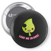 leaf me alone Pin-back button