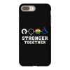 Stronger Together iPhone 8 Plus