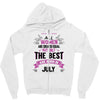 All Women Created Equal But The Best Born In July Zipper Hoodie