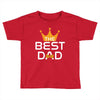 The Best Dad Toddler T-shirt
