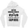 never underestimate an old man who was born in april Zipper Hoodie