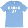 drunk af T-Shirt