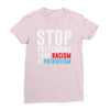 stop pretending your racism is patriotism Ladies Fitted T-Shirt