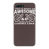 this is what an awesome 60 year old looks like iPhone 7 Plus Case