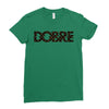 Dobre Ladies Fitted T-Shirt