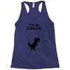 I'm an Error Racerback Tank
