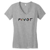 Pivot of The Friends Parody Women's V-Neck T-Shirt