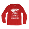 I'm Called Pappy  Because  I'm Way Too Cool To Be Called Grandfather Long Sleeve Shirts