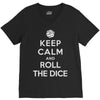 keep calm and roll the dice V-Neck Tee