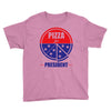 pizza for prez Youth Tee