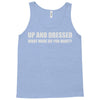 up and dressed Tank Top