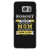 Nobody Is Perfect But If You Are A Mom You Are Pretty Damn Close Samsung Galaxy S7