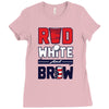 red white and brew Ladies Fitted T-Shirt