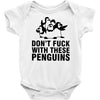 don't f penguins clothing Baby Onesie