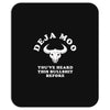 deja moo you've heard this bullshit before Mousepad