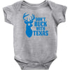 don't buck with texas funny Baby Bodysuit