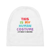 This Is My Human Costume I'm Really A Unicorn Baby Beanies