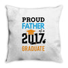 Class of 2017 Proud Father Graduation Throw Pillow