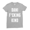 Dani Kind Ladies Fitted T-Shirt