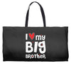 I Love My Big Brother Weekender Totes