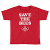 save the bees (2) Toddler T-shirt