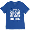 show me your kitties V-Neck Tee